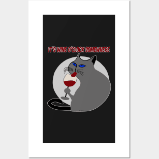 It's Wine O'clock Somewhere Posters and Art